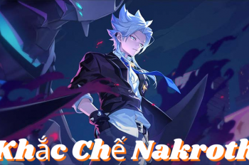 Khắc Chế Nakroth – Biến Nakroth Thành “Nak Cụt” Đơn Giản