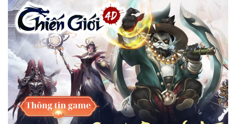 Thông tin game Chiến Giới 4D