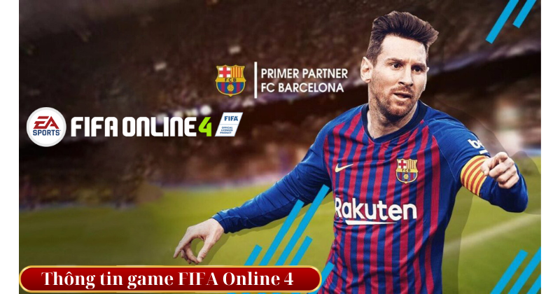 Thông tin game FIFA Online 4 