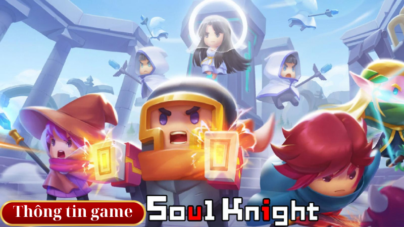 Thông tin game Soul Knight