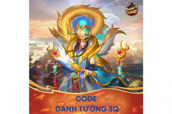 Code Danh Tướng 3Q mới nhất tháng 09/2024 | Code Danh Tướng 3Q free 100%