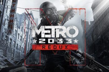 Metro 2033 Redux giảm giá mạnh 90%, cơ hội sở hữu bom tấn hậu tận thế với giá hời