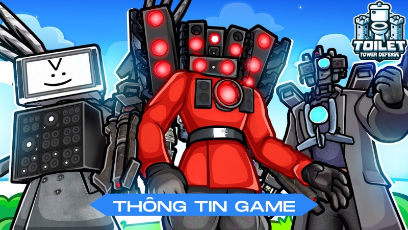 Thông tin game Toilet Tower Defense