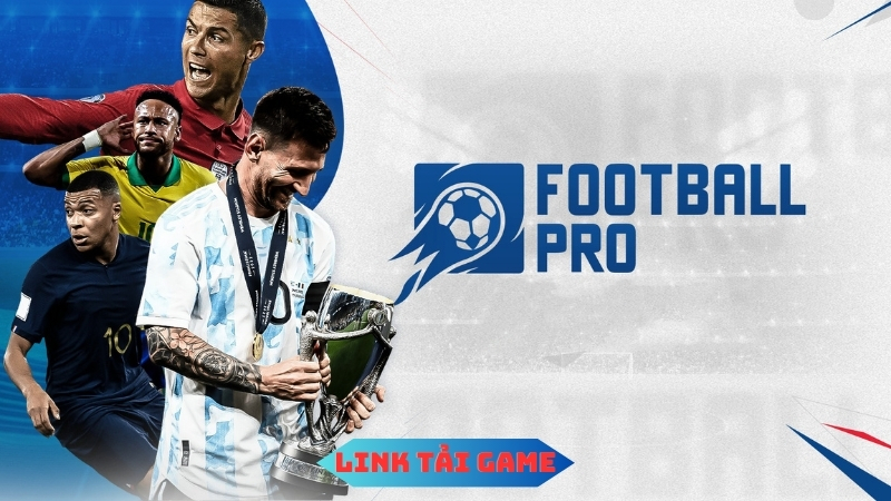 Link tải game Football Pro VTC