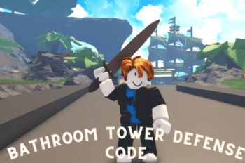 Code Bathroom Tower Defense mới nhất tháng 09/2024 | Code Bathroom Tower Defense free 100%