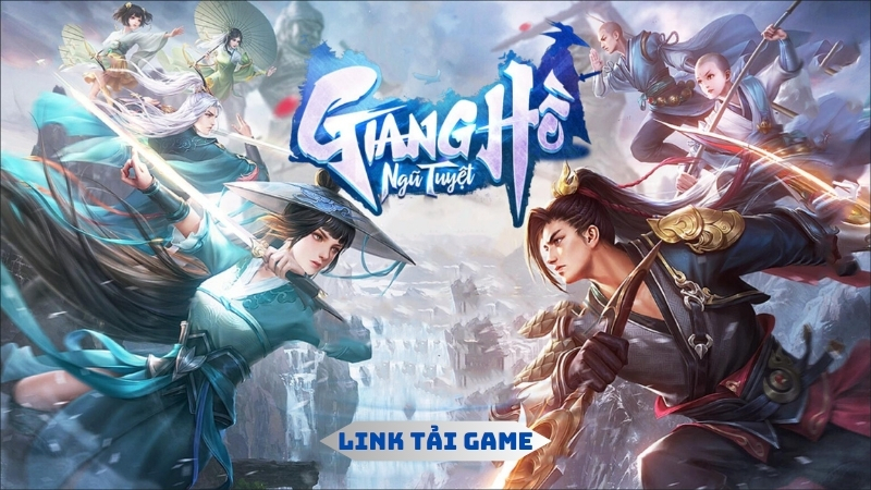 Link tải game Giang Hồ Ngũ Tuyệt 