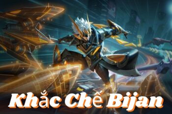 Khắc Chế Bijan – Dập Tắt Cơn Ác Mộng Cưỡi “Xe Tăng”