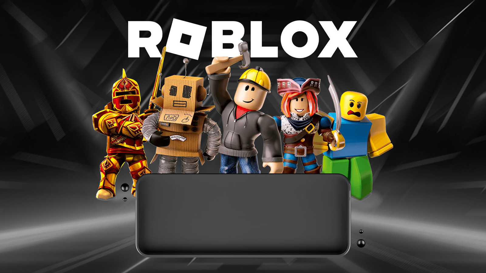 Roblox - Nền tảng sáng tạo không giới hạn